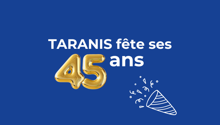 TARANIS fête ses 45 ans